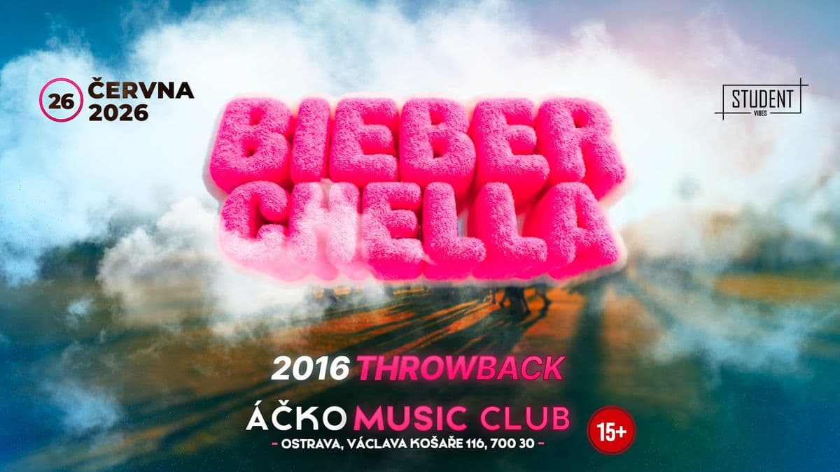 BIEBERCHELLA PARTY - OSTRAVA