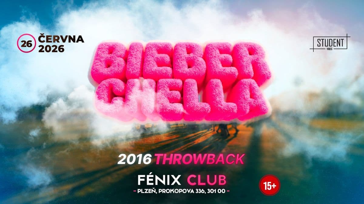 BIEBERCHELLA PARTY - PLZEŇ