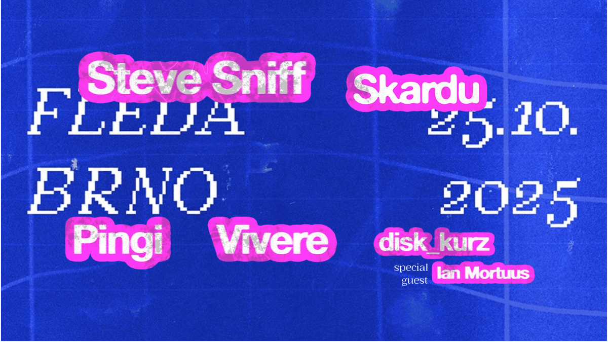 Steve Sniff, Skardu a další - BRNO