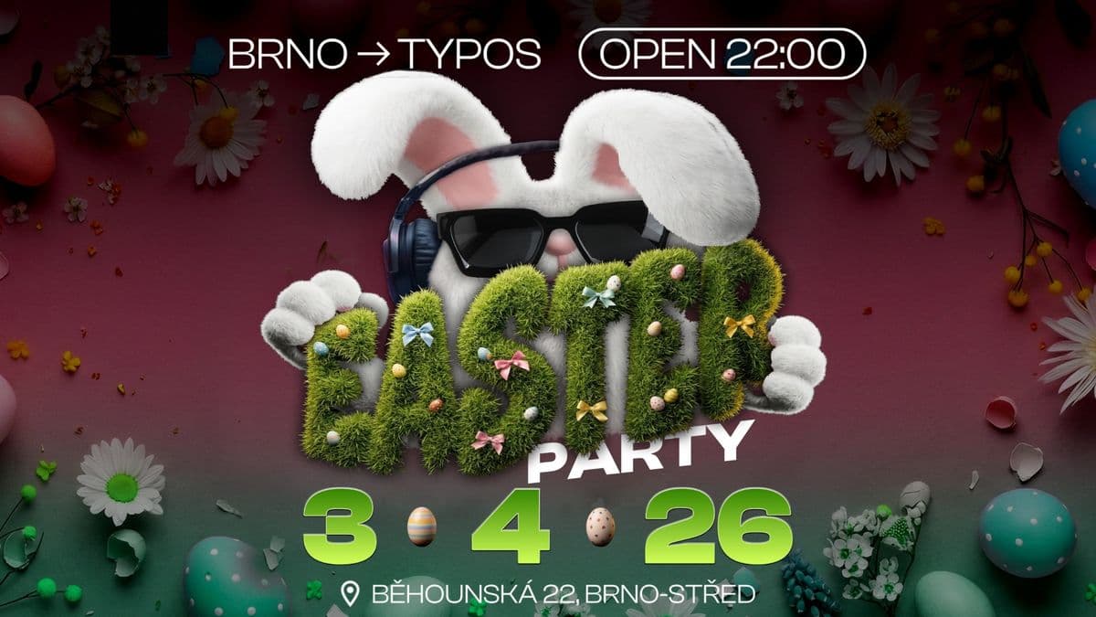EASTER PARTY - TYPOS BRNO