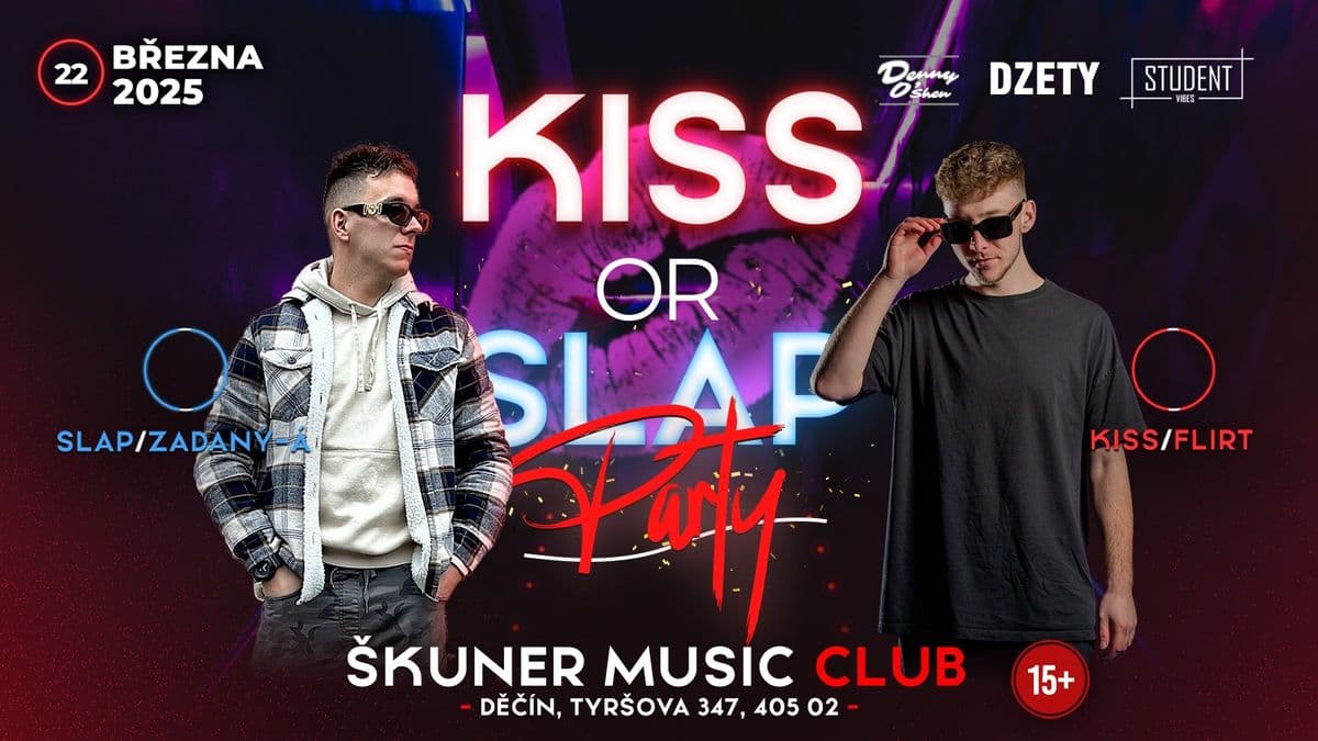 KISS OR SLAP - DĚČÍN