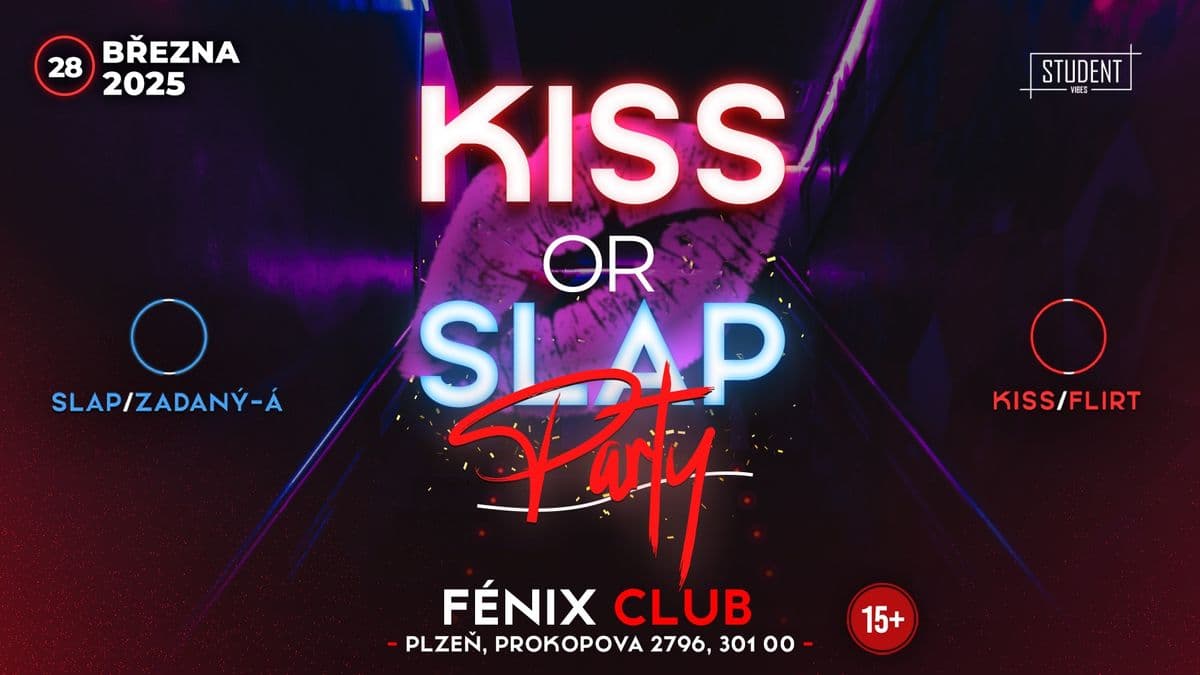 KISS OR SLAP -  PLZEŇ