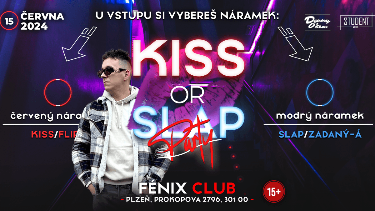 KISS OR SLAP - PLZEŇ