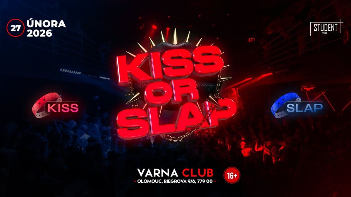 KISS OR SLAP - OLOMOUC