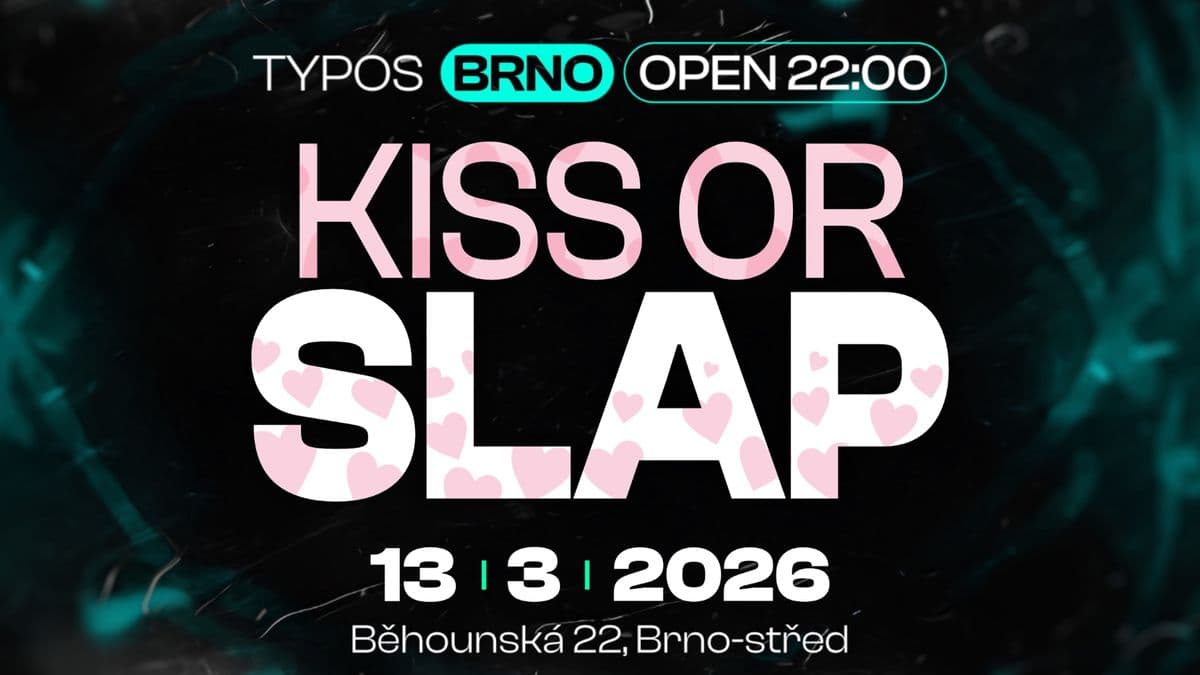 KISS OR SLAP - TYPOS BRNO