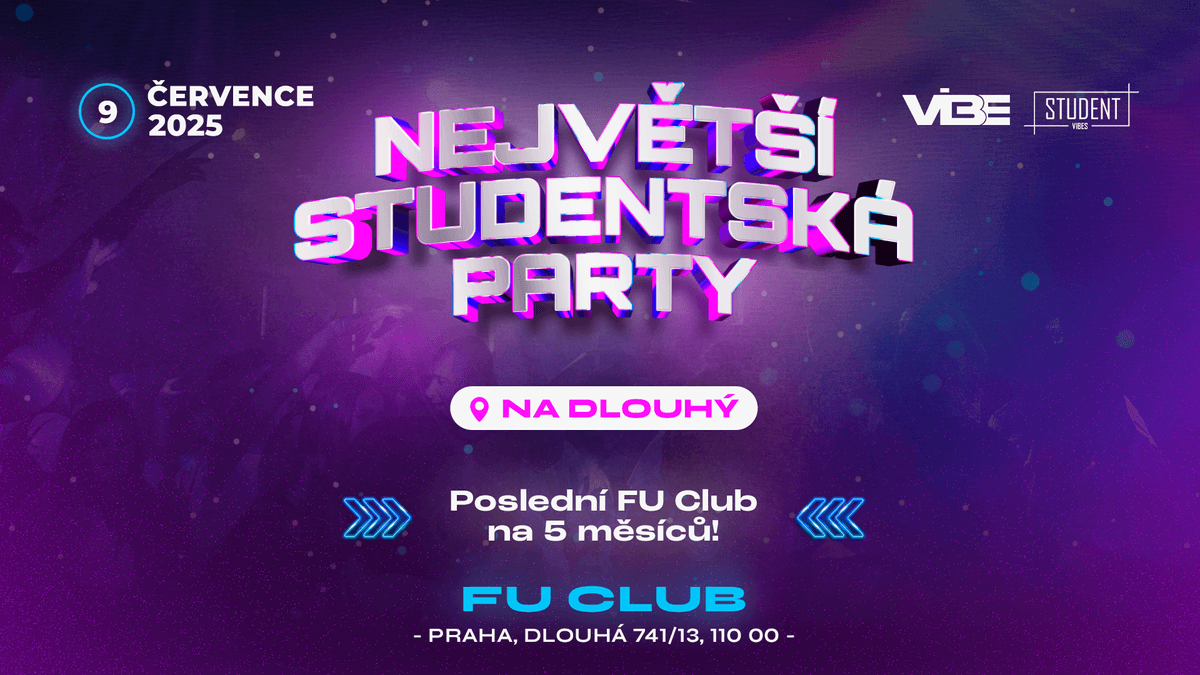 NEJVĚTŠÍ STUDENSTKÁ PARTY - FU CLUB