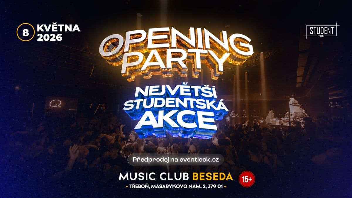 OPENING S PARTY - TŘEBOŇ