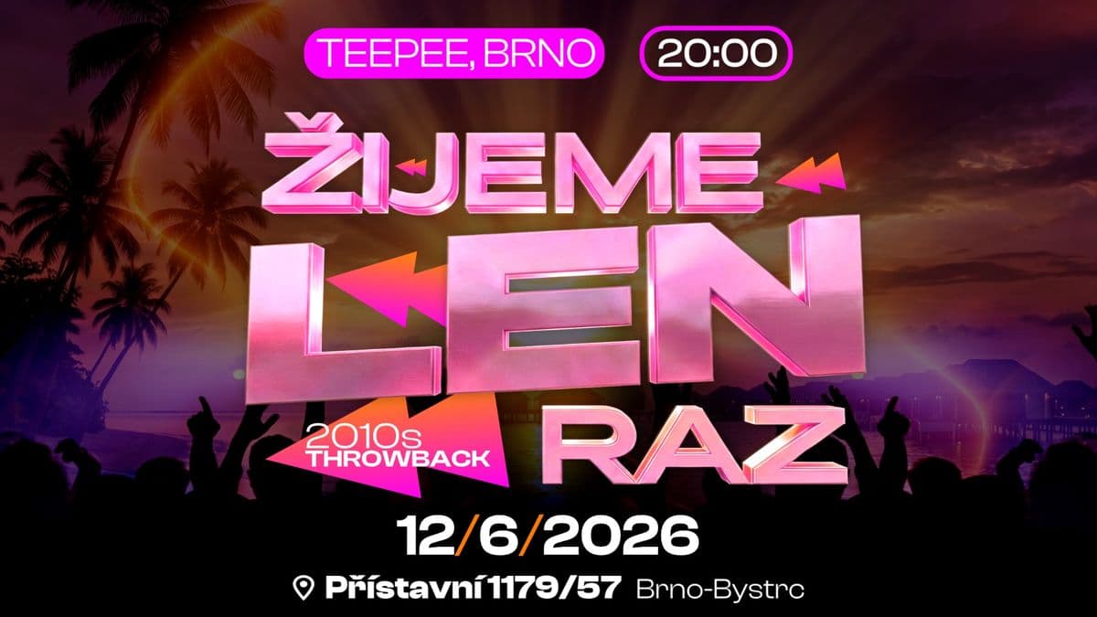 ŽIJEME LEN RAZ - TEEPEE BRNO