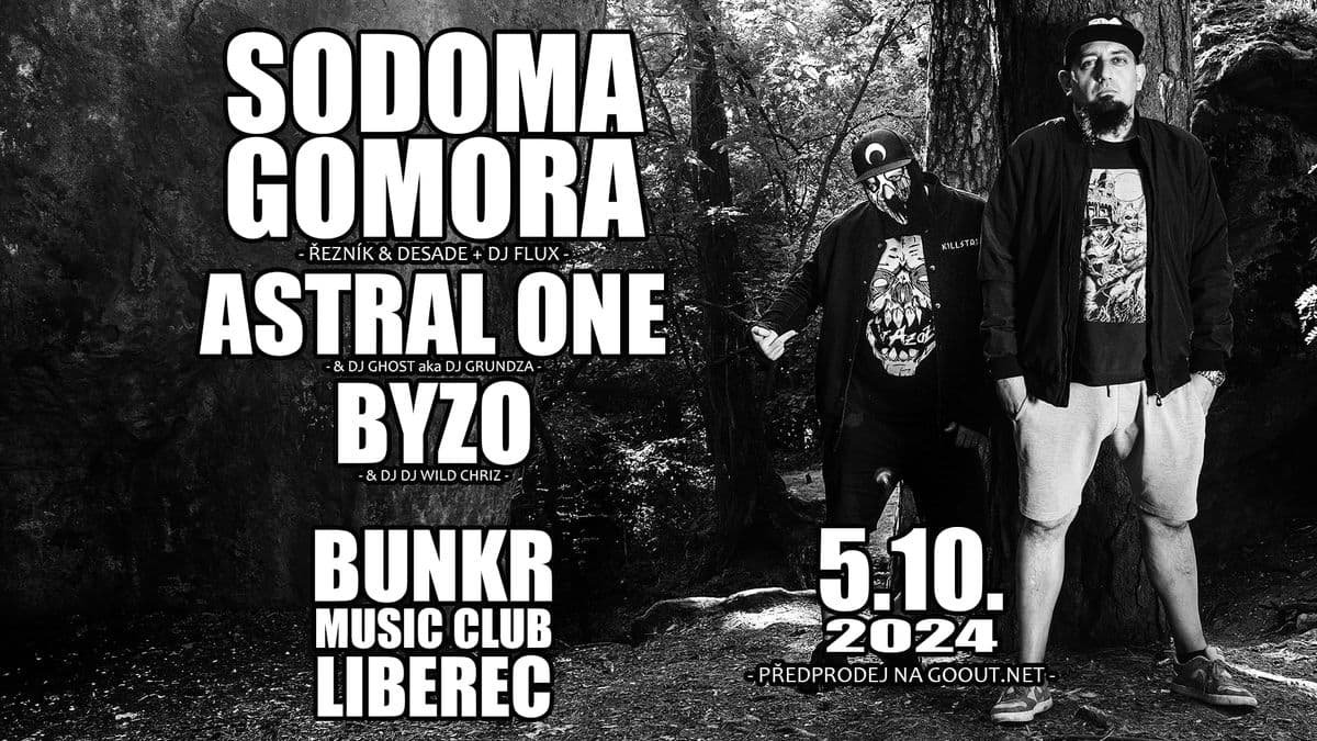 Sodoma Gomora + Astral One + Byzo