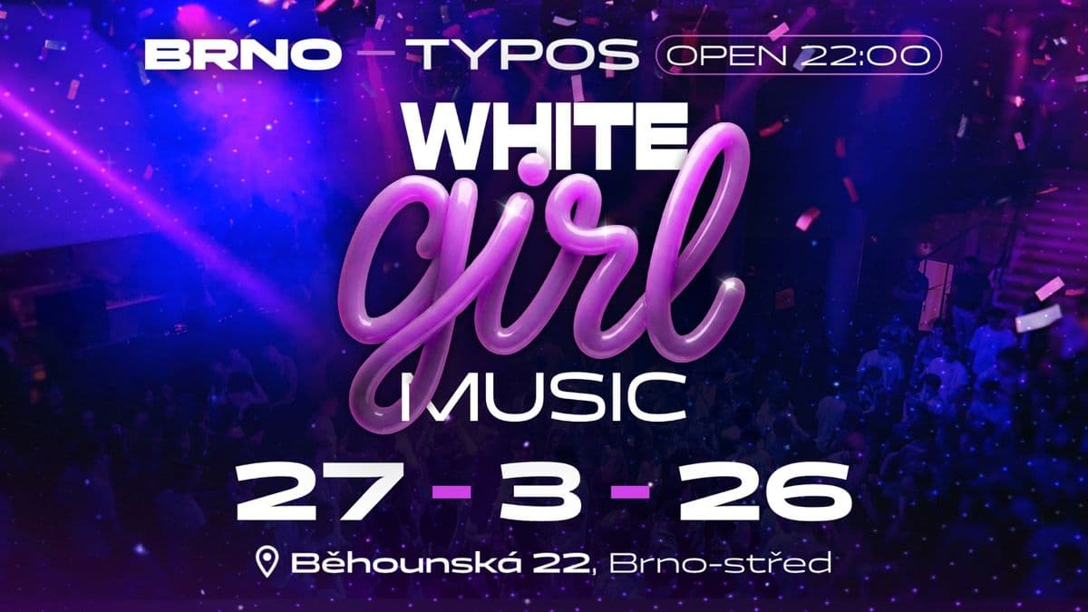 WHITE GIRL MUSIC - TYPOS BRNO