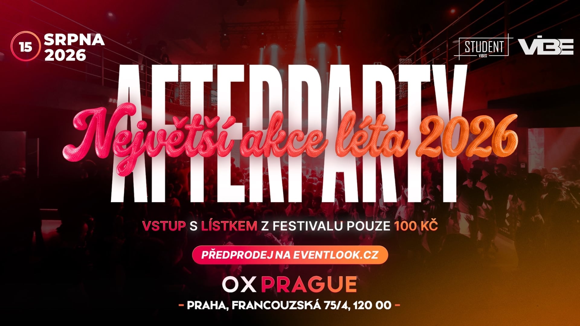 AFTERPARTY NEJVĚTŠÍ AKCE LÉTA 2026!