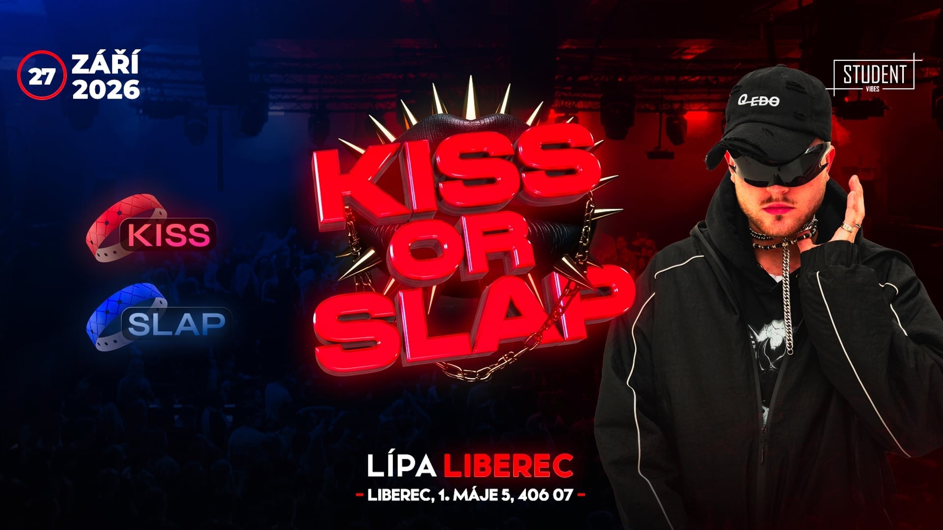 KISS OR SLAP - LIBEREC