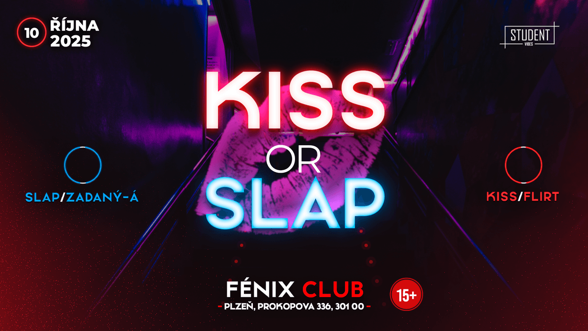 KISS OR SLAP - PLZEŇ