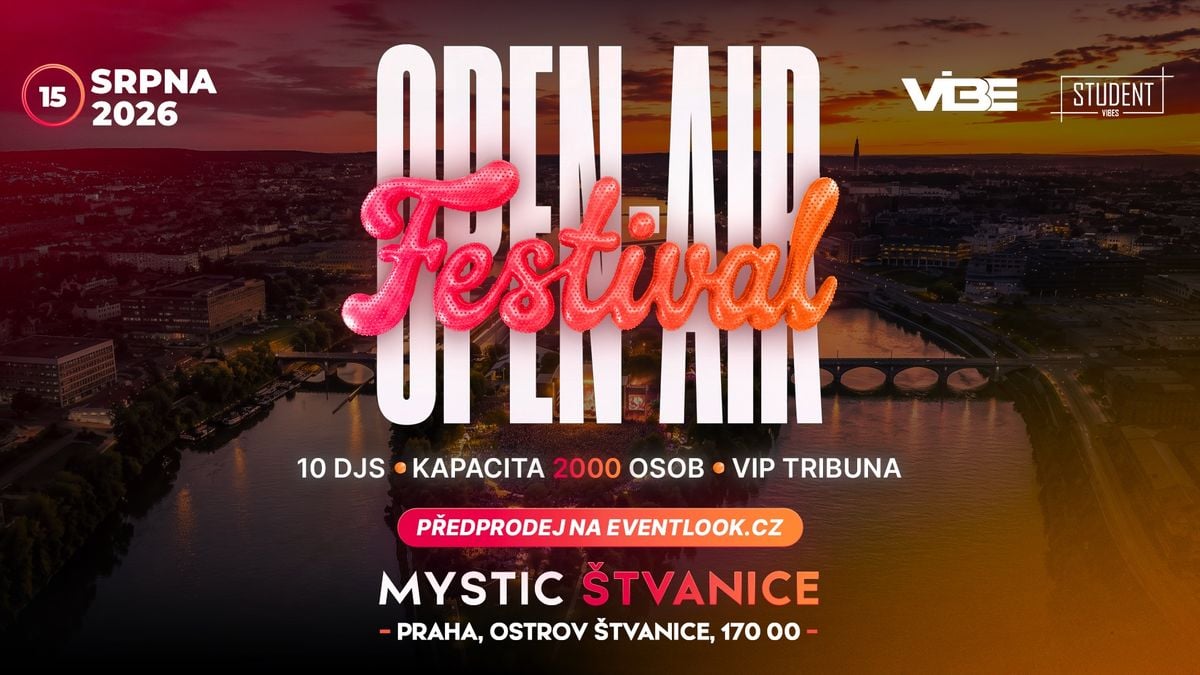 OPEN AIR FESTIVAL - ŠTVANICE