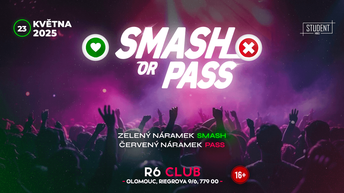 SMASH OR PASS - OLOMOUC