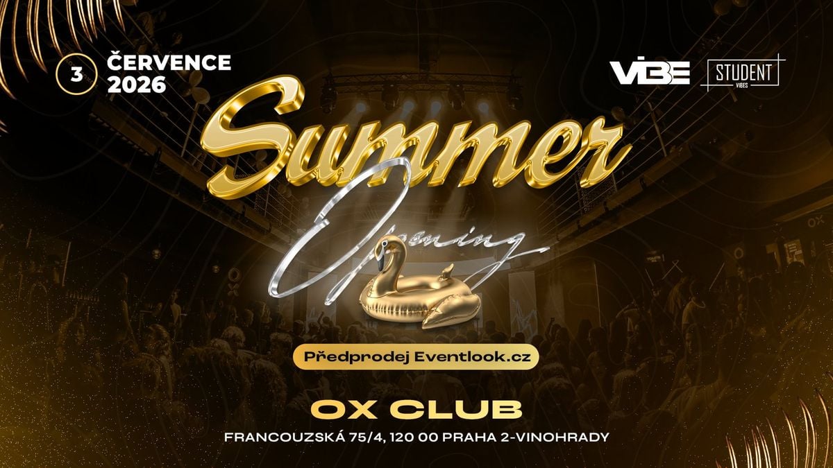 SUMMER OPENING - OX