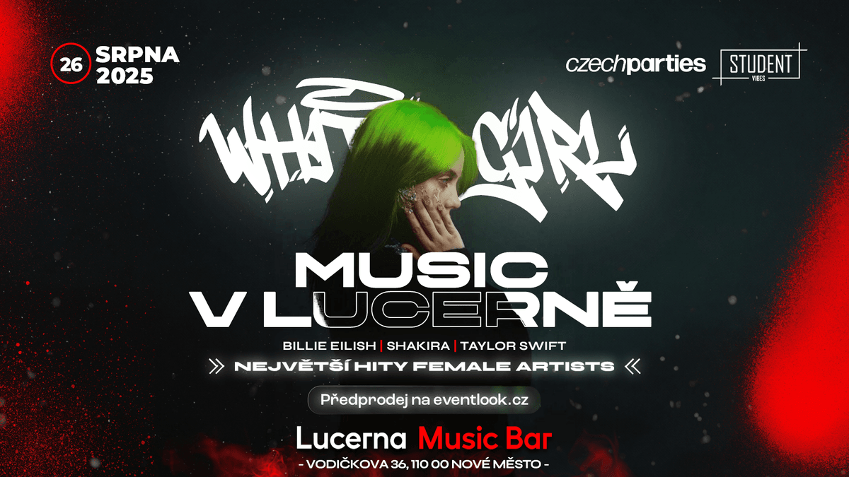 WHITE GIRL MUSIC PARTY V LUCERNĚ!