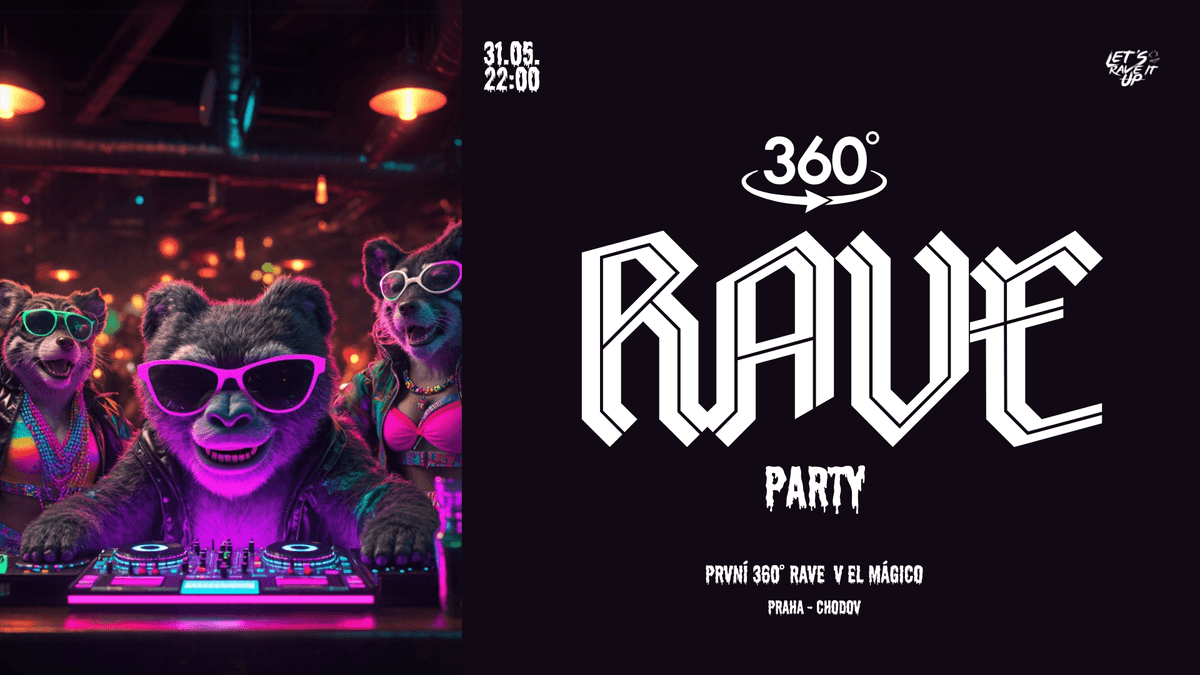 360 RAVE PARTY - EL MÁGICO