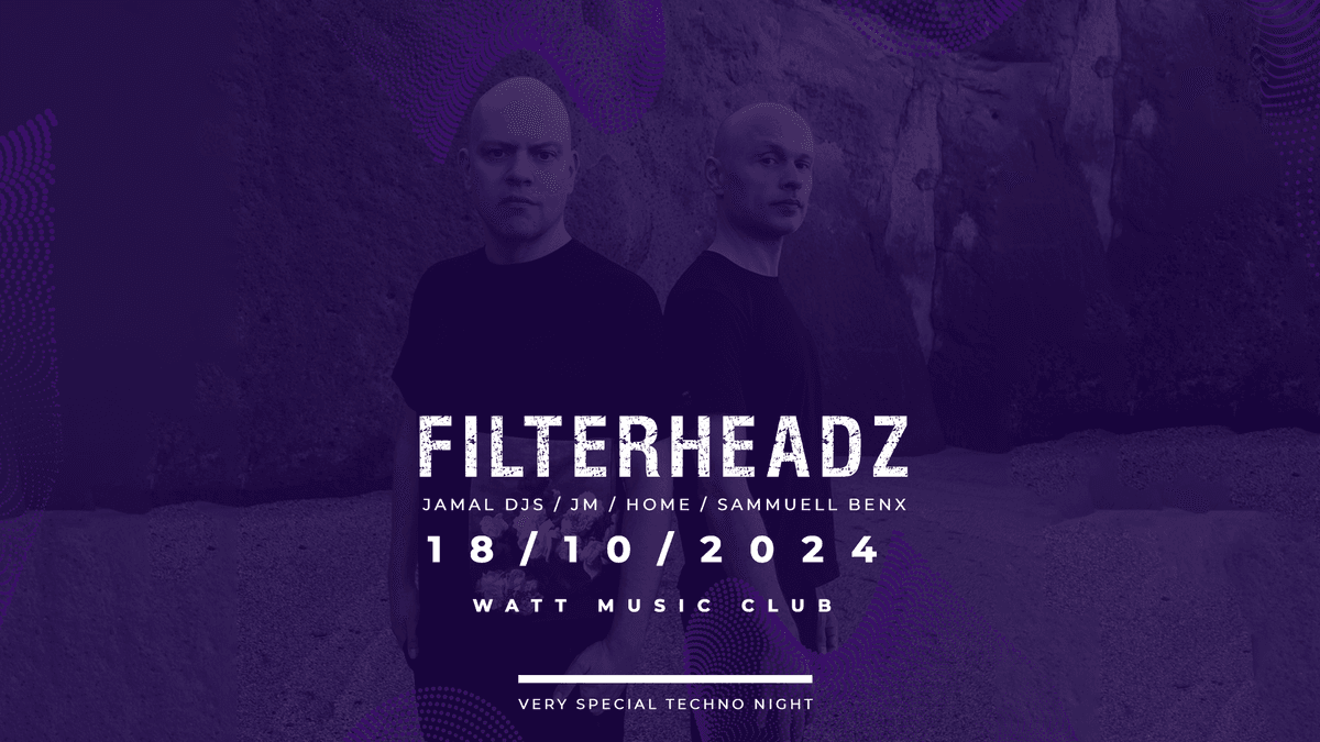 Filterheadz + Jamal Djs + další
