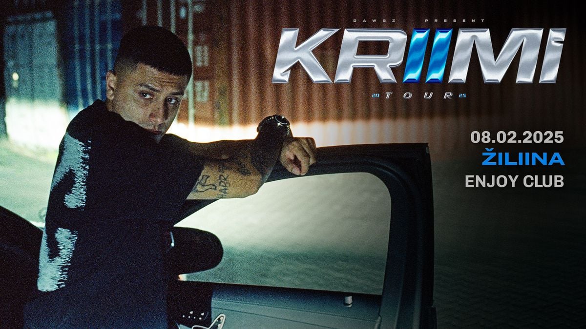 KRIIMI TOUR - Žilina w/ Hard Rico