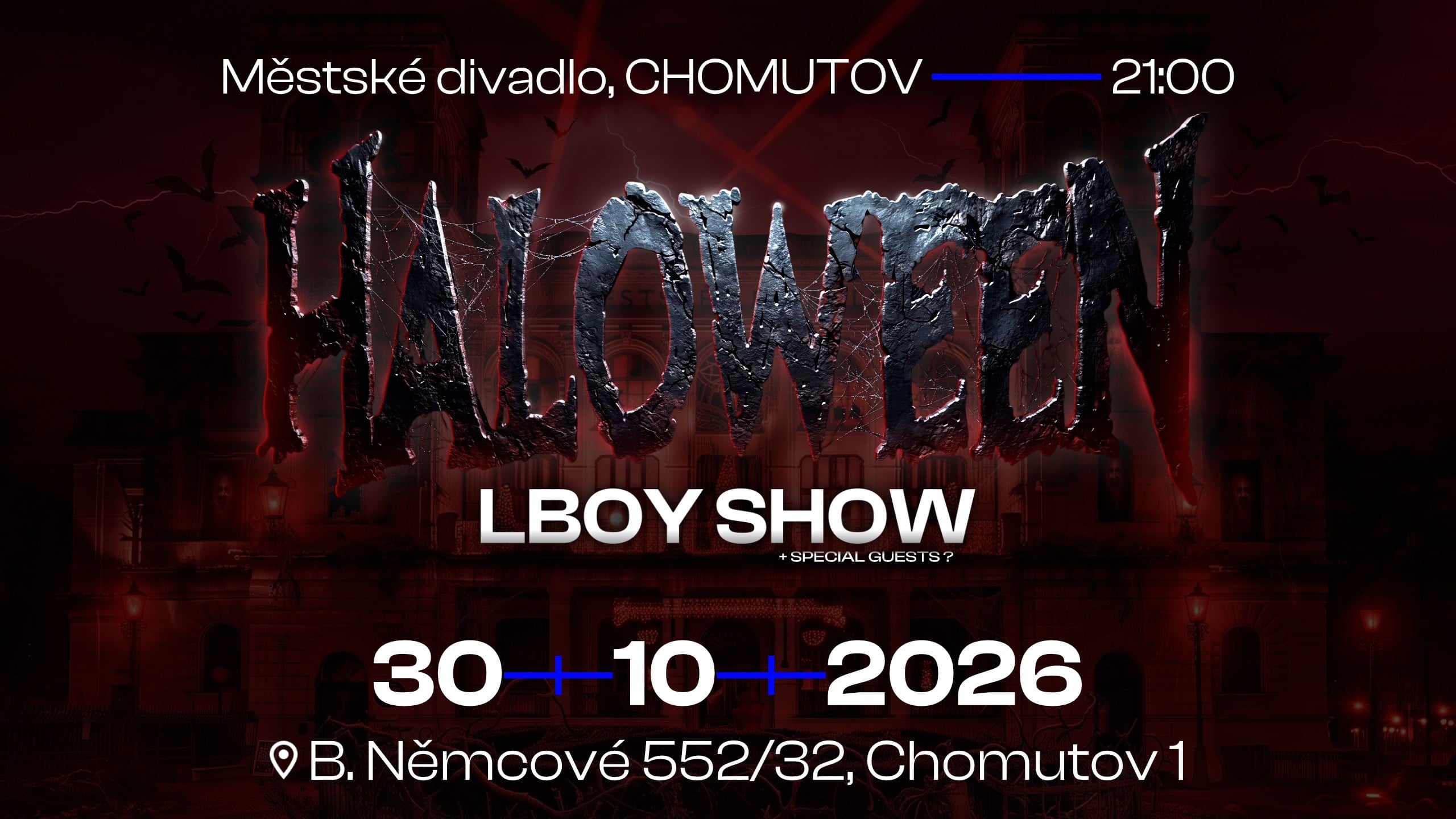 CHOMUTOV HALOWEEN + LBOY SHOW