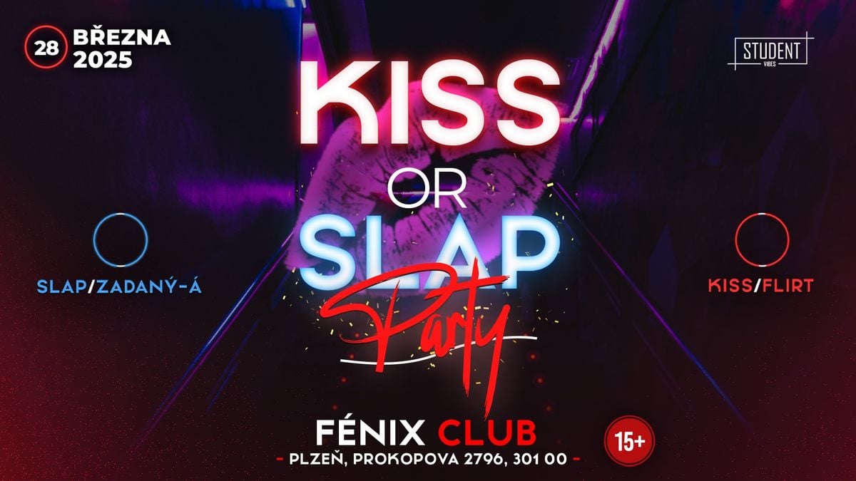 KISS OR SLAP - PLZEŇ