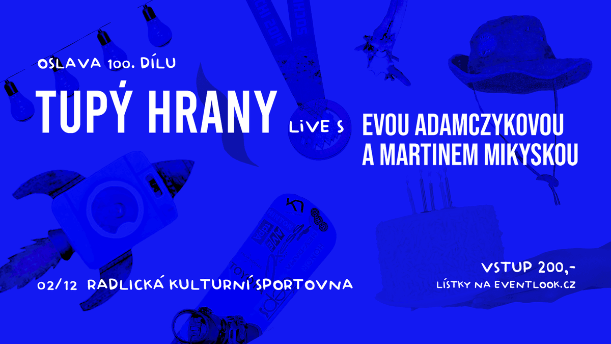 Tupý hrany slaví 100. díl