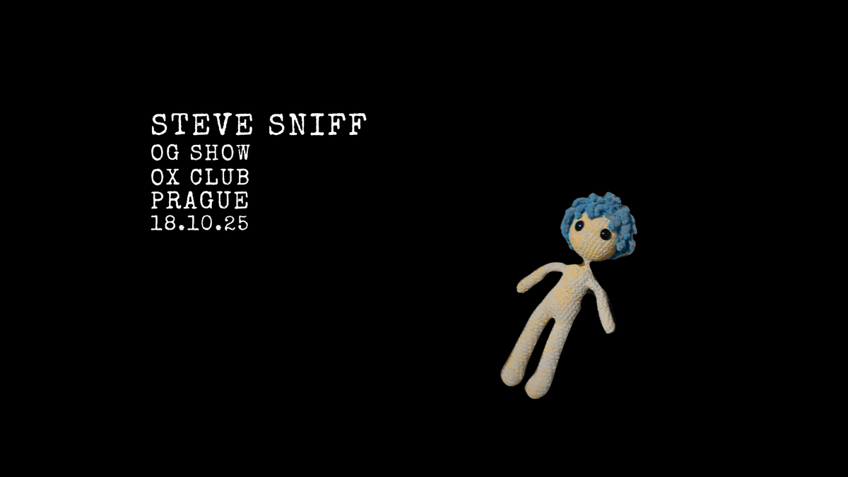 Steve Sniff - OG Show
