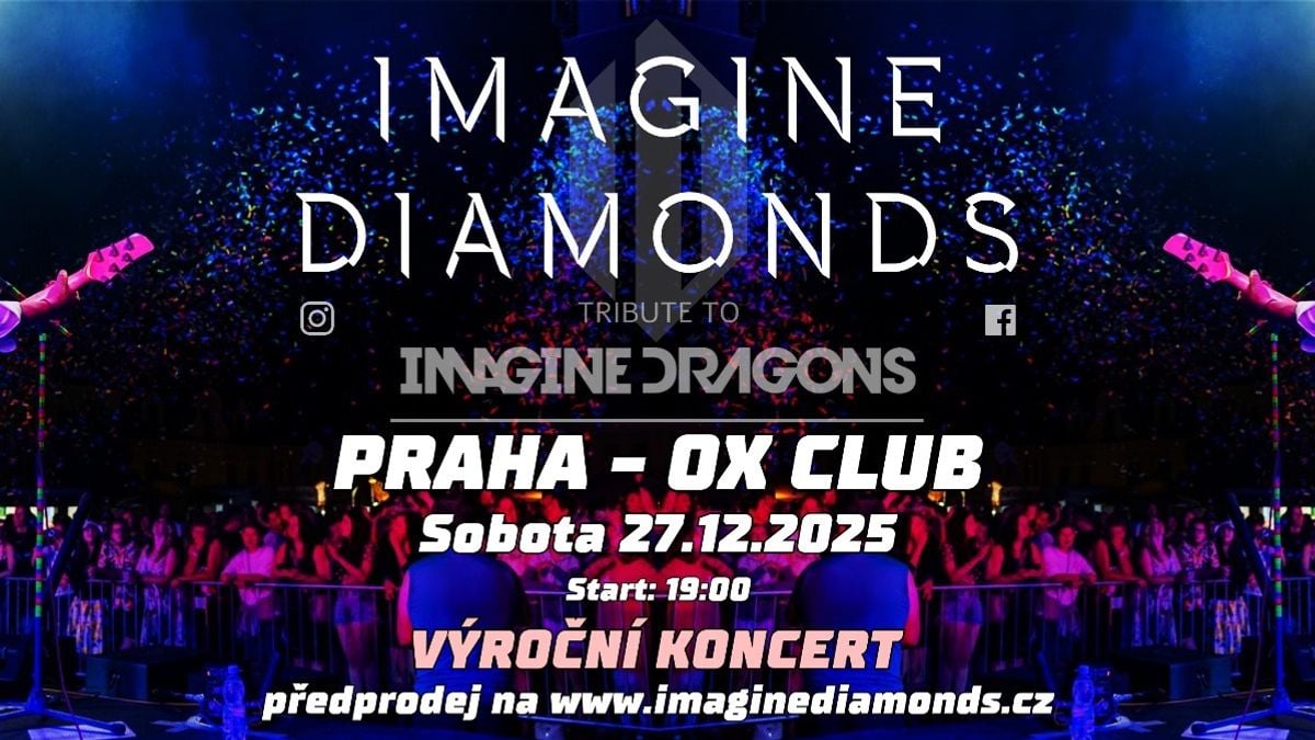 IMAGINE DIAMONDS I PRAHA OX CLUB